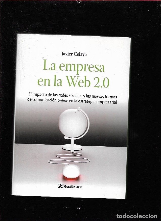 Libros: EMPRESA EN LA WEB 2.0 - LA - CELAYA, JAVIER - Foto 5