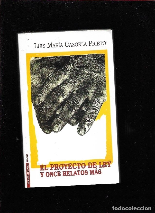 Libros: PROYECTO DE LEY Y ONCE RELATOS MAS - EL - CAZORLA PRIETO, LUIS MARIA - Foto 6