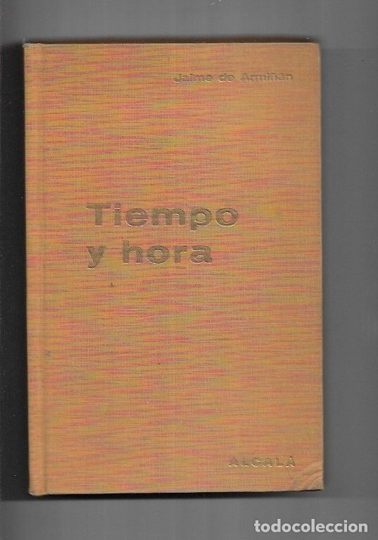 Libros: TIEMPO Y HORA - ARMI&Ntilde;AN, JAIME DE - Foto 1
