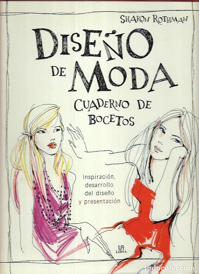 Libros: DISE&Ntilde;O DE MODA. CUADERNO DE BOCETOS - ROTHMAN, SHARON - Foto 1