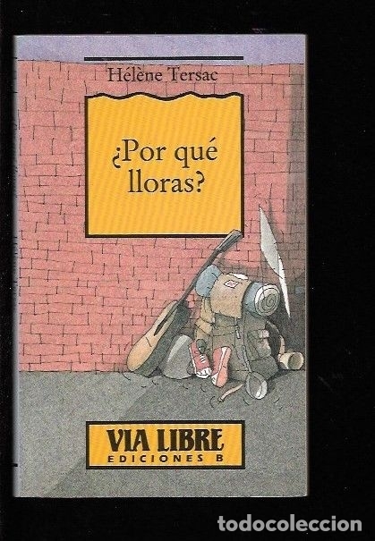 Libros: &iquest;POR QUE LLORAS? - TERSAC, HELENE - Foto 1