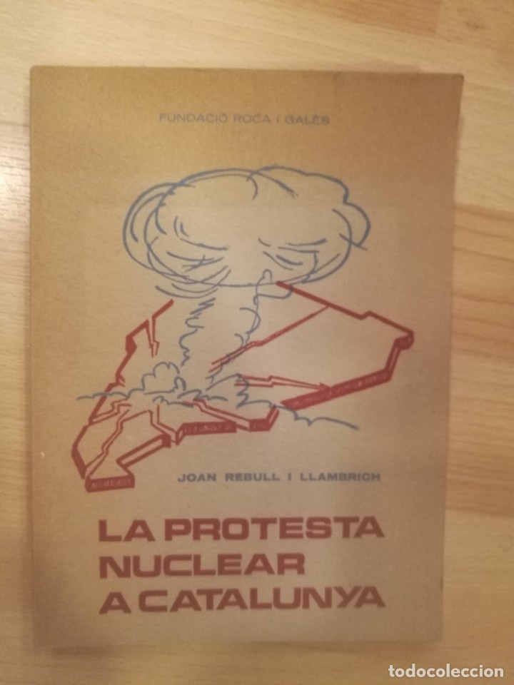 Libros: La protesta nuclear a Catalunya. Joan Rebull - Foto 1