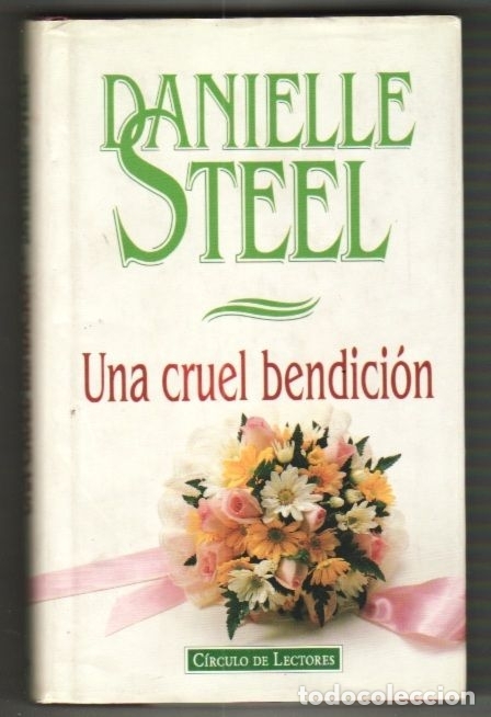 Libros: CRUEL BENDICION - UNA - STEEL, DANIELLE - Foto 1