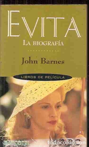 Libros: EVITA, LA BIOGRAFIA - BARNES, JOHN - Foto 1