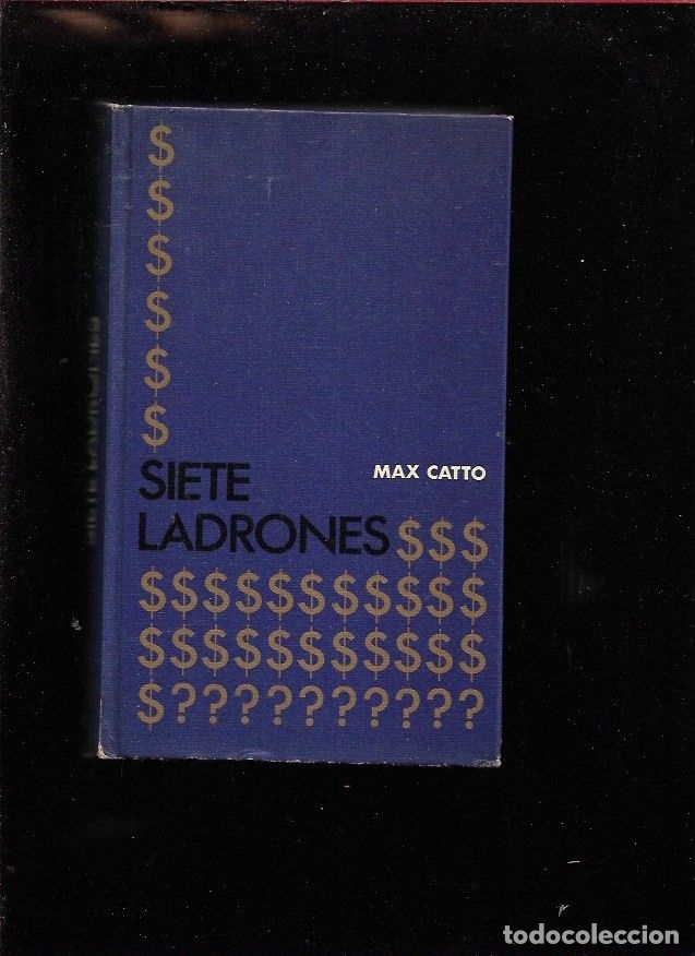 Libros: SIETE LADRONES - CATTO, MAX - Foto 1