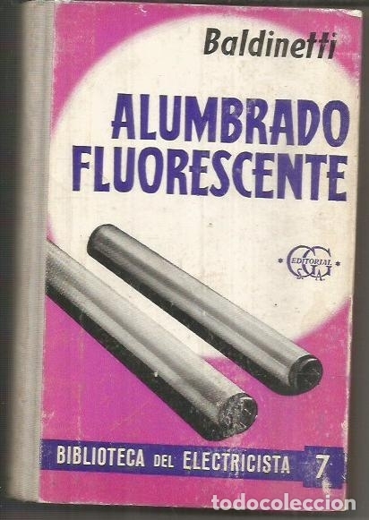 Libros: ALUMBRADO FLUORESCENTE - BALDINETTI - Foto 1