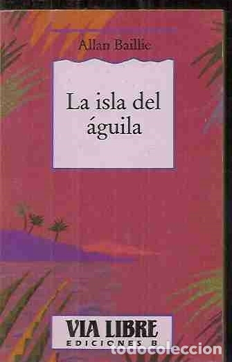 Libros: ISLA DEL AGUILA - LA - BAILLIE, ALLAN - Foto 1