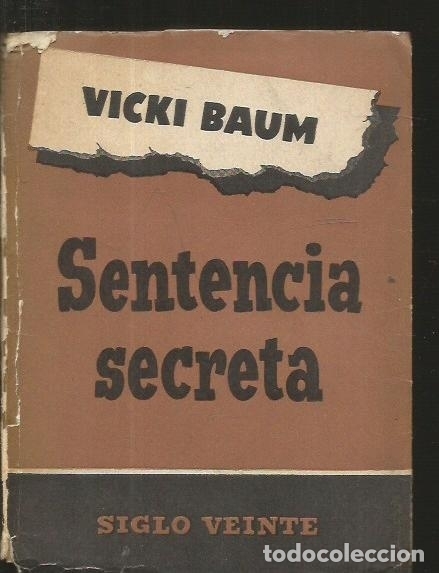 Libros: SENTENCIA SECRETA - BAUM, VICKI - Foto 2