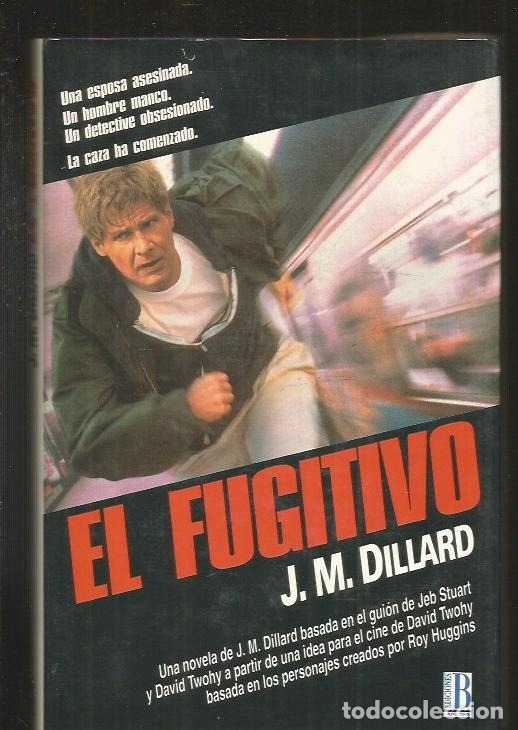 Libros: FUGITIVO - EL - DILLARD, J.M. - Foto 1
