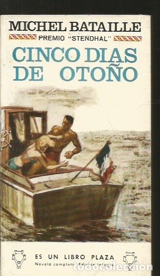 Libros: CINCO DIAS DE OTO&Ntilde;O - BATAILLE, MICHEL - Foto 1