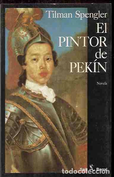 Libros: PINTOR DE PEKIN - EL - SPENGLER, TILMAN - Foto 1