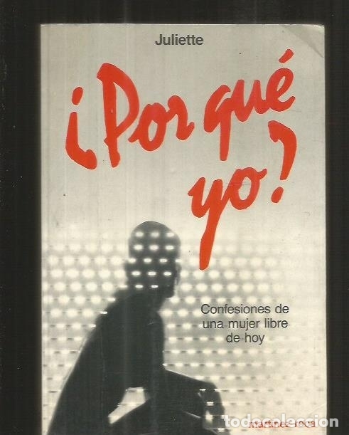 Libros: &iquest;POR QUE YO? - JULIETTE - Foto 1