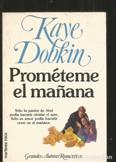 Libros: PROMETEME EL MA&Ntilde;ANA - DOBKIN, KAYE - Foto 1