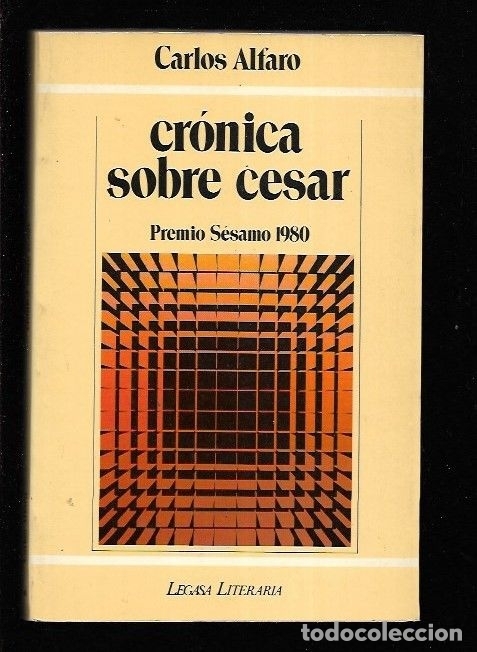 Libros: CRONICA SOBRE CESAR - ALFARO, CARLOS - Foto 1