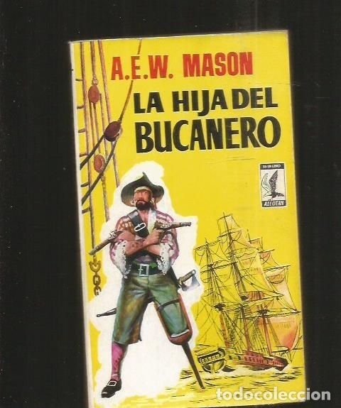 Libros: HIJA DEL BUCANERO - LA - MASON, A.E.W. - Foto 1