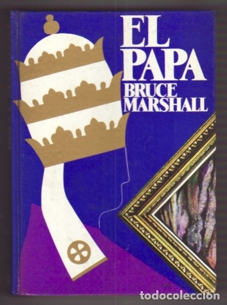Libros: PAPA - EL - MARSHALL, BRUCE - Foto 1
