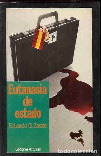 Libros: EUTANASIA DE ESTADO - ZARATE, EDUARDO G. - Foto 4