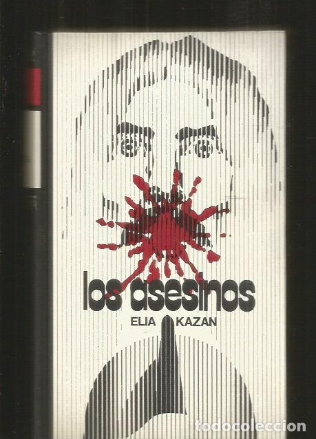 Libros: ASESINOS - LOS - KAZAN, ELIA - Foto 1