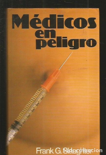 Libros: MEDICOS EN PELIGRO - SLAUGHTER, FRANK G. - Foto 1