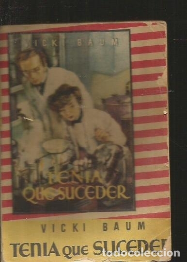 Libros: TENIA QUE SUCEDER - BAUM, VICKI - Foto 1