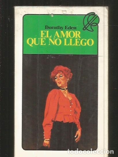 Libros: AMOR QUE NO LLEGO - EL - EDEN, DOROTHY - Foto 1