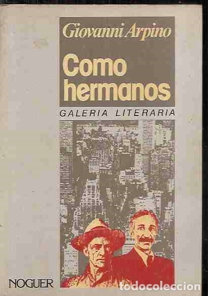 Libros: COMO HERMANOS - ARPINO, GIOVANNI - Foto 1