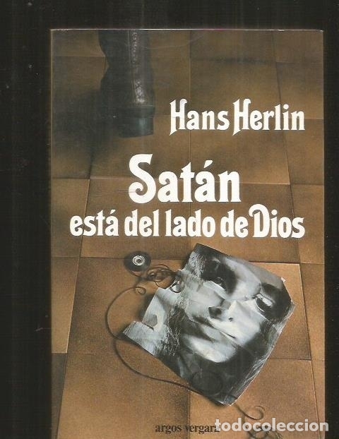 Libros: SATAN ESTA DEL LADO DE DIOS - HERLIN, HANS - Foto 2
