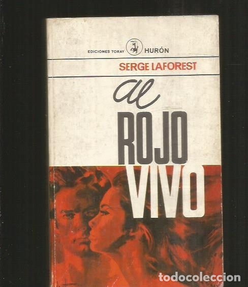 Libros: AL ROJO VIVO - LAFOREST, SERGE - Foto 1