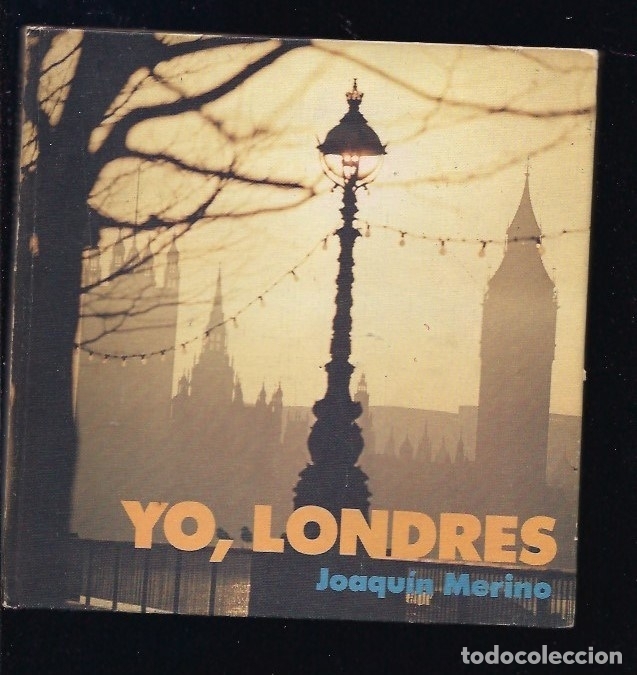 Libros: YO, LONDRES - MERINO, JOAQUIN - Foto 4