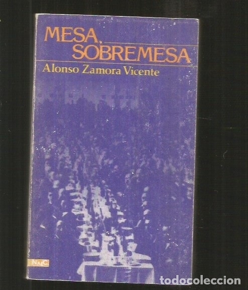 Libros: MESA, SOBREMESA - ZAMORA VICENTE, ALONSO - Foto 1