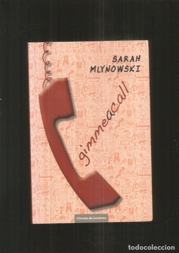 Libros: GIMMEACALL - MLYNOWSKI, SARAH - Foto 1