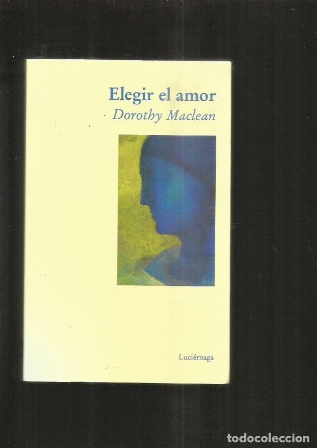 Libros: ELEGIR EL AMOR - MACLEAN, DOROTHY - Foto 1