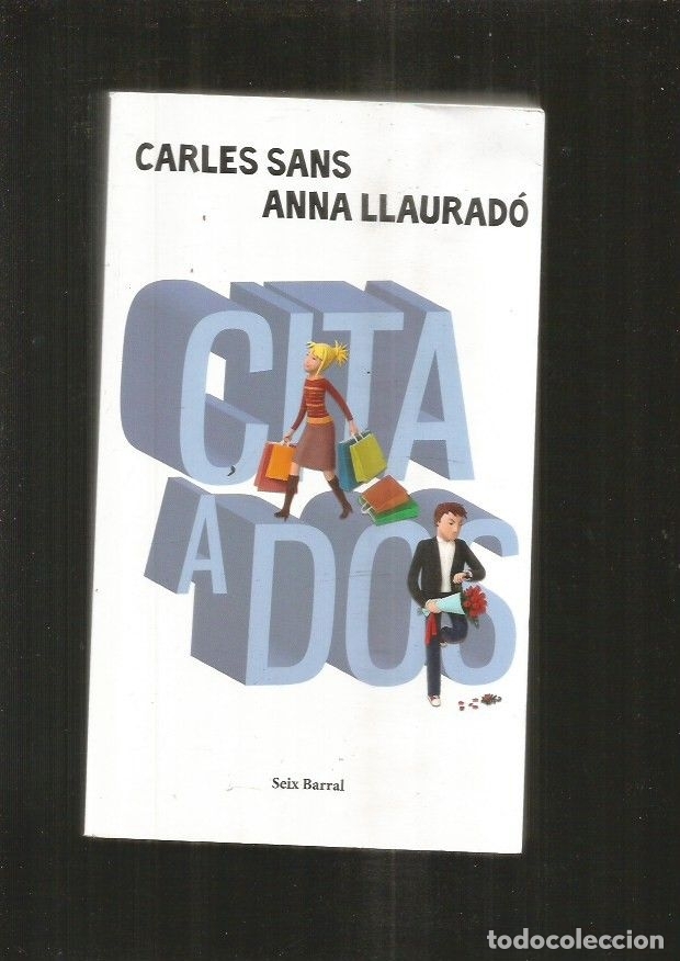 Libros: CITA A DOS - SANS, CARLES Y LLAURADO, ANNA - Foto 4