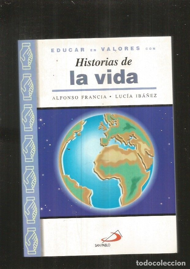 Libros: HISTORIAS DE LA VIDA - FRANCIA, ALFONSO E IBA&Ntilde;EZ, LUCIA - Foto 1