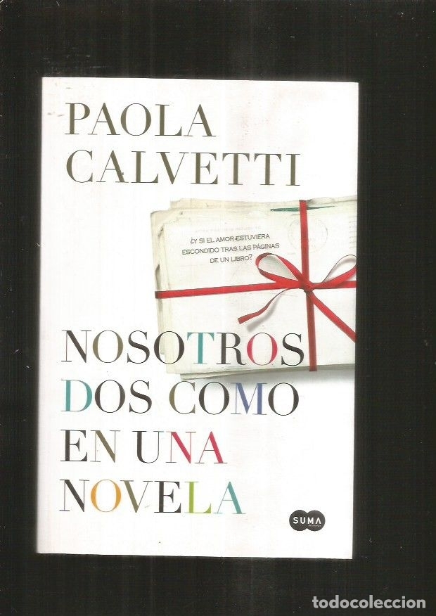 Libros: NOSOTROS DOS COMO EN UNA NOVELA - CALVETTI, PAOLA - Foto 1