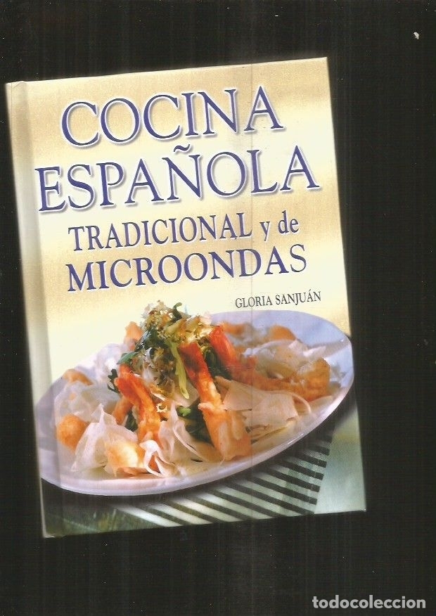 Libros: COCINA ESPA&Ntilde;OLA TRADICIONAL Y DE MICROONDAS - SANJUAN, GLORIA - Foto 1