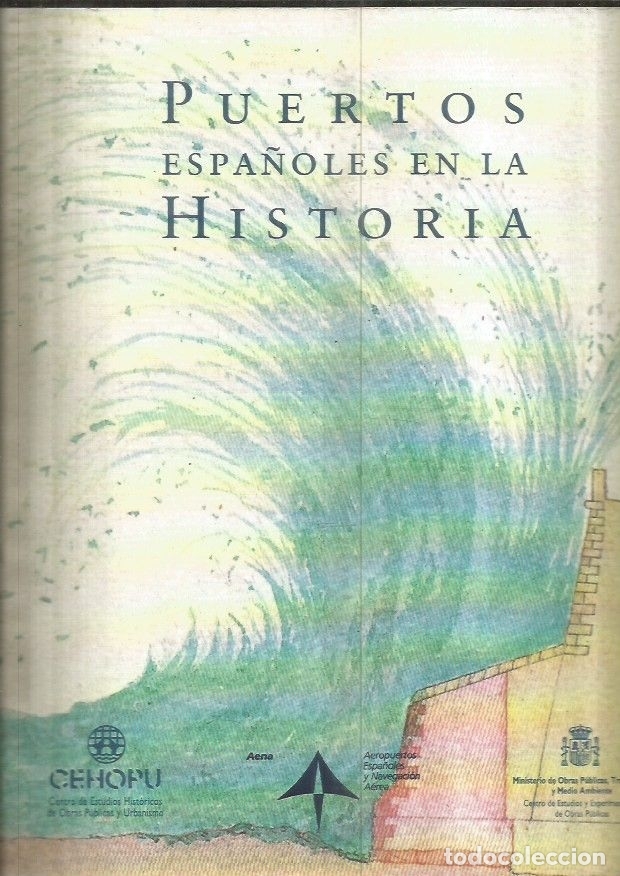 Libros: PUERTOS ESPA&Ntilde;OLES EN LA HISTORIA - VARIOS - Foto 1