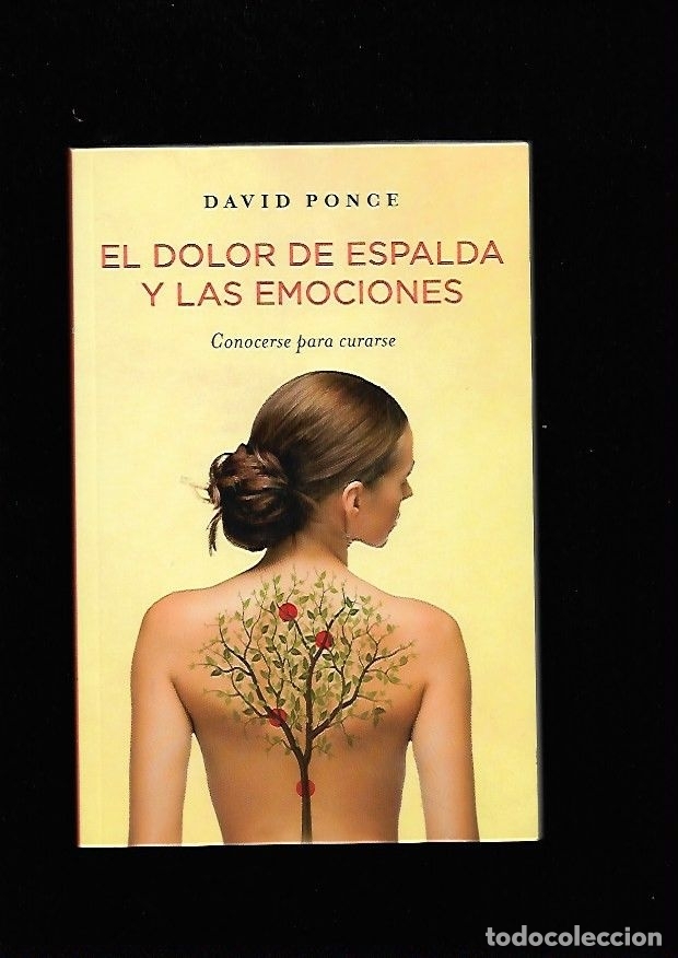 Libros: DOLOR DE ESPALDA Y LAS EMOCIONES - EL. CONOCERSE PARA CURARSE - PONCE, DAVID - Foto 1
