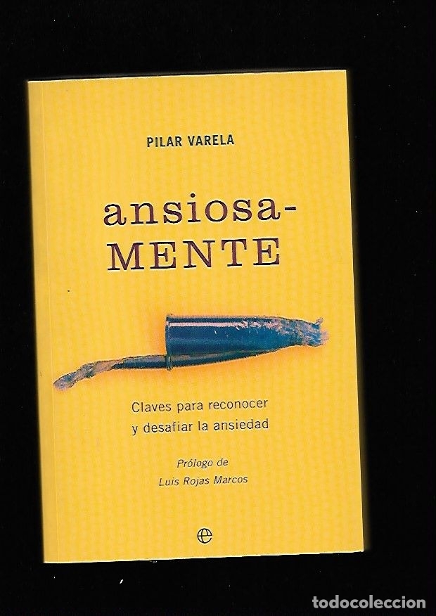 Libros: ANSIOSAMENTE - VARELA, PILAR - Foto 1