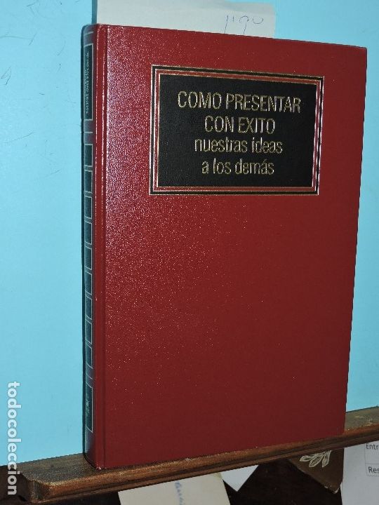 Libros: C&oacute;mo presentar con &eacute;xito nuestras ideas a los dem&aacute;s. Ed. Deusto. Barcelona 1993 - Foto 1