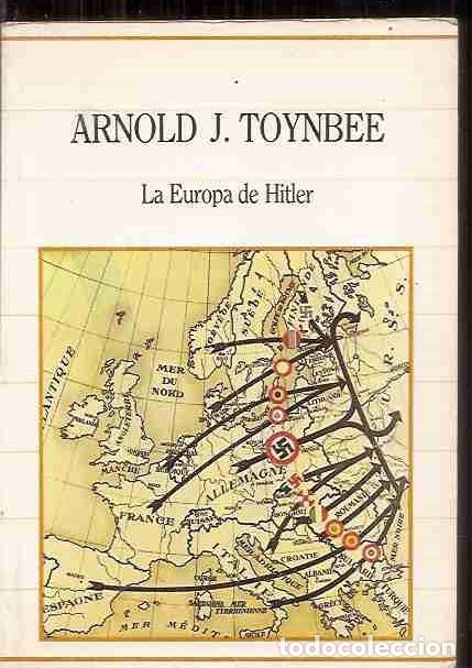 Libros: EUROPA DE HITLER - LA - TOYNBEE, ARNOLD J. - Foto 1