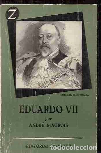 Libros: EDUARDO VII - MAUROIS, ANDRE - Foto 1