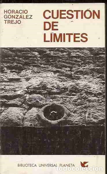 Libros: CUESTION DE LIMITES - GONZALEZ TREJO, HORACIO - Foto 7