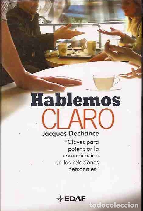 Libros: HABLEMOS CLARO - DECHANCE, JACQUES - Foto 6