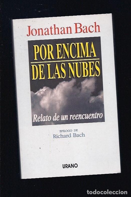 Libros: POR ENCIMA DE LAS NUBES. RELATO DE UN REENCUENTRO - BACH, JONATHAN - Foto 1