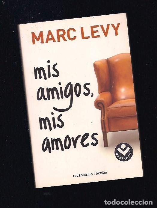 Libros: MIS AMIGOS, MIS AMORES - LEVY, MARC - Foto 1
