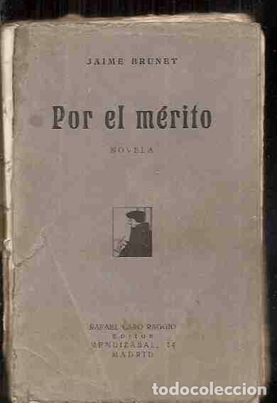 Libros: POR EL MERITO - BRUNET, JAIME - Foto 1
