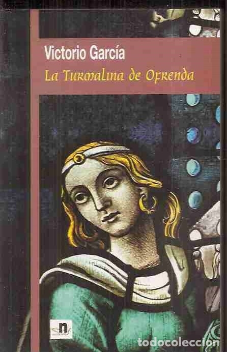 Libros: TURMALINA DE OFRENDA - LA - GARCIA, VICTORIO - Foto 1