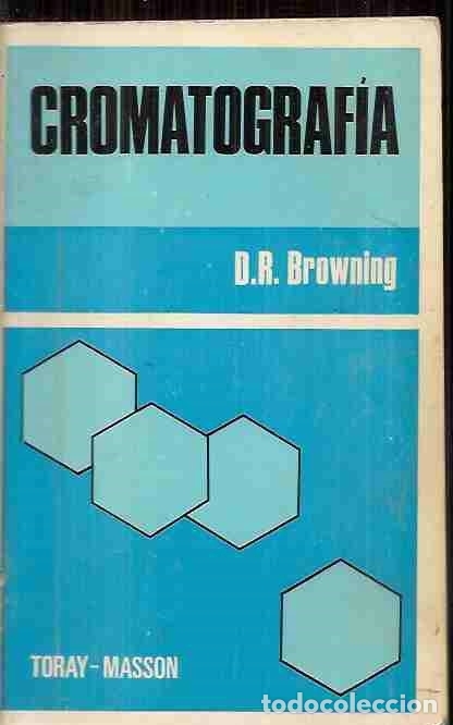 Libros: CROMATOGRAFIA - BROWNING, D. R. - Foto 1