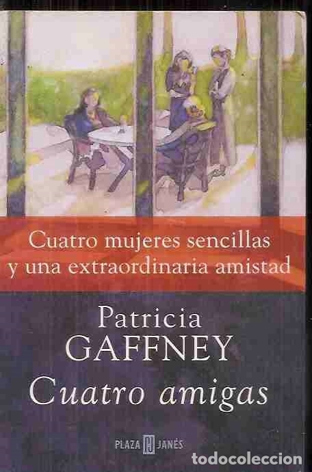 Libros: CUATRO AMIGAS - GAFFNEY, PATRICIA - Foto 1